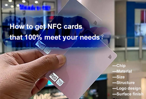 ¿Cómo obtener tarjetas NFC que satisfagan al 100 % sus necesidades?